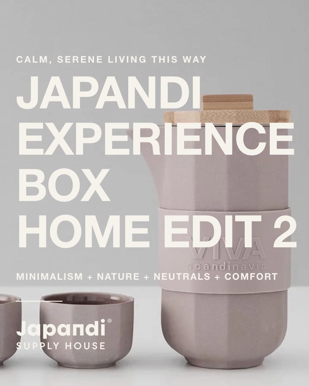 Japandi Experience Box | Home Edit 2