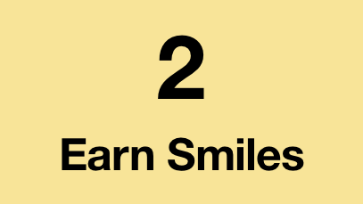 Earn Smiles